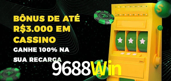 9688Win melhor bônus de depósito